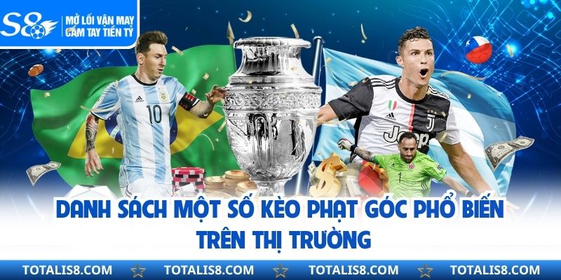 Kèo Phạt Góc Là Gì - Cách Đọc Chuẩn Xác Cho Người Chơi Mới Danh sách một số kèo phạt góc phổ biến trên thị trường