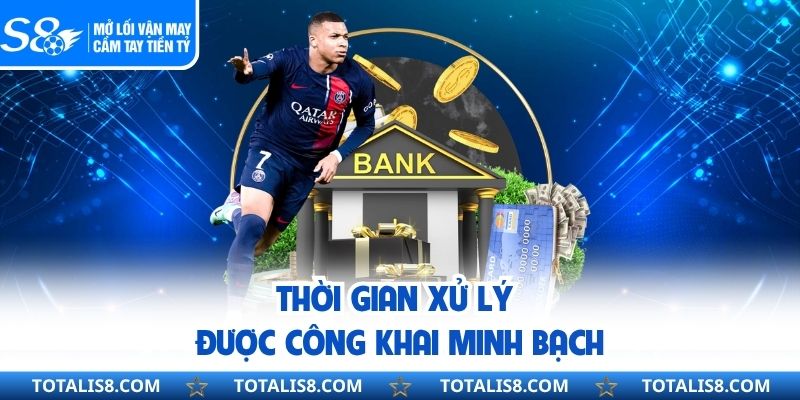 Thời gian xử lý được công khai minh bạch