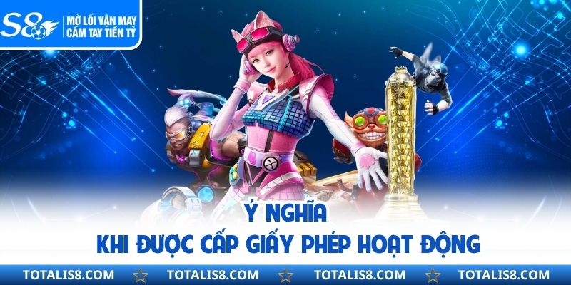 Giấy Phép Hoạt Động S8 Ý nghĩa khi được cấp giấy phép hoạt động